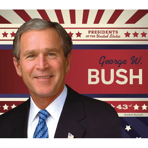 George W. Bush - Library Binding