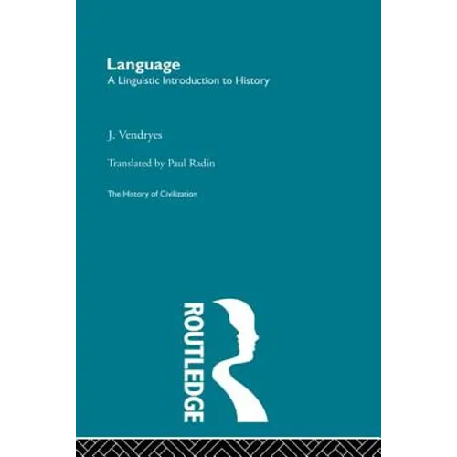 Language: A Linguistic Introduction to History - Paperback
