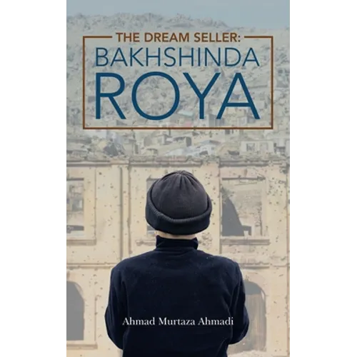 The Dream Seller: Bakhshinda Roya - Paperback