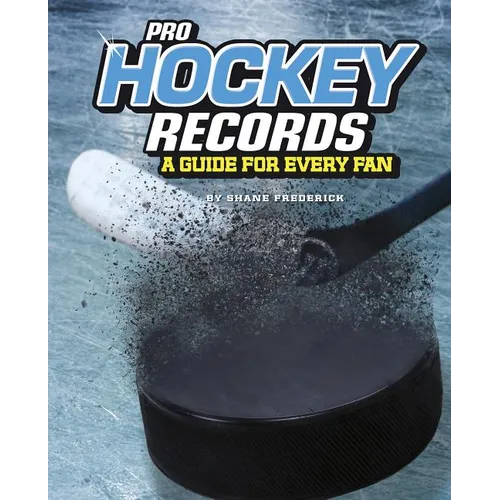 Pro Hockey Records: A Guide for Every Fan - Paperback