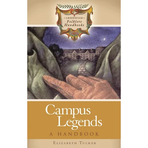 Campus Legends: A Handbook - Hardcover