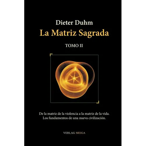 La Matriz Sagrada - Tomo II - Paperback