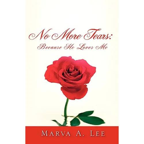 No More Tears: Because HE Loves Me - Paperback