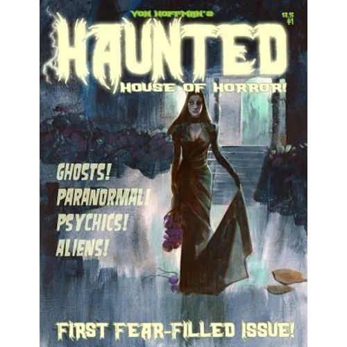 Von Hoffman's Haunted House of Horror #1: Mike "Von" Hoffman serves up more chills! - Paperback