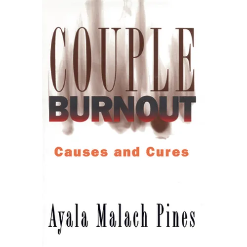 Couple Burnout: Causes and Cures - Paperback