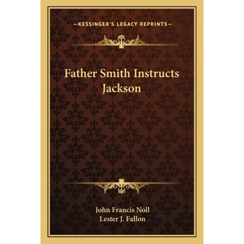 Father Smith Instructs Jackson - Paperback