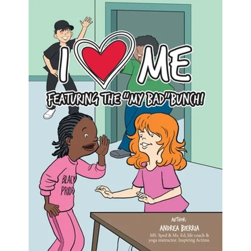 I Love Me Featuring the "My Bad" Bunch! - Paperback