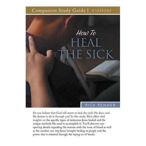 How to Heal the Sick Study Guide - Paperback