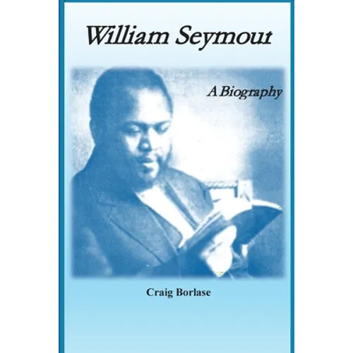 William Seymour: A Biography - Paperback