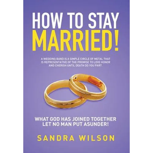 How to Stay Married!: Gold Wedding Bands His/Her - Hardcover