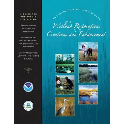 An Introduction and User's Guide to Wetland Restoration, Creation, and Enhancement - Paperback