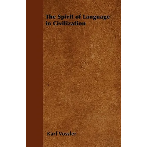 The Spirit of Language in Civilization - Paperback