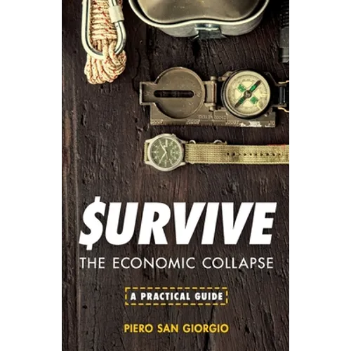 Survive--The Economic Collapse - Paperback