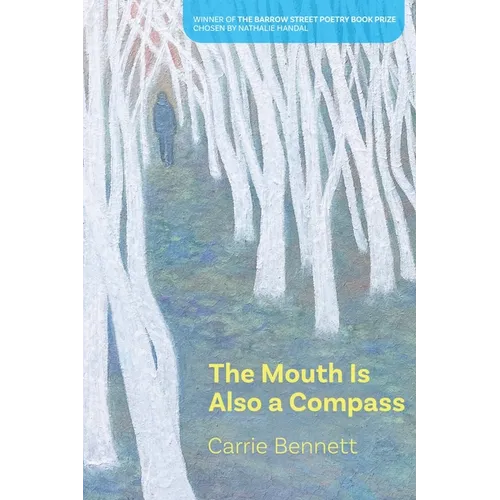 The Mouth Is Also a Compass - Paperback
