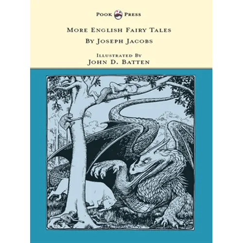 More English Fairy Tales - Illustrated by John D. Batten - Hardcover
