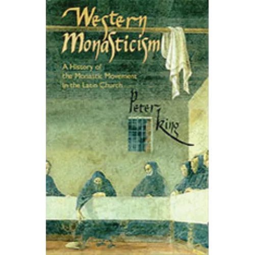 Western Monasticism: A History of the Monastic Movement in the Latin Church Volume 185 - Paperback