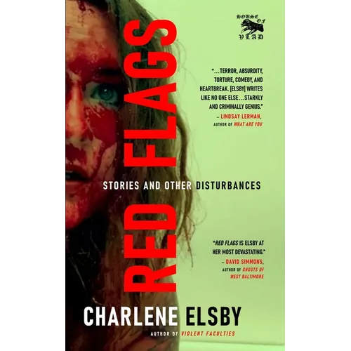 Red Flags: Stories and Other Disturbances - Paperback