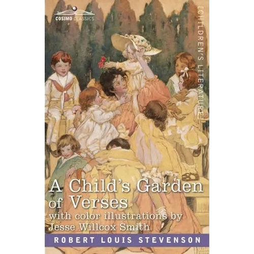 A Child's Garden of Verses: With Color Illustrations by Jessie Wilcox Smith - Paperback