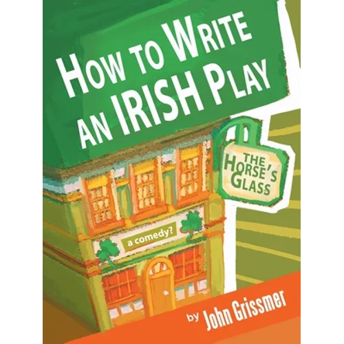 How to Write an Irish Play - Paperback