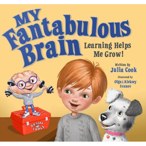My Fantabulous Brain: Learning Helps Me Grow! - Paperback