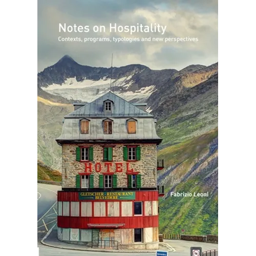 Notes on Hospitality: Contexts, programs, typologies and new perspectives - Paperback