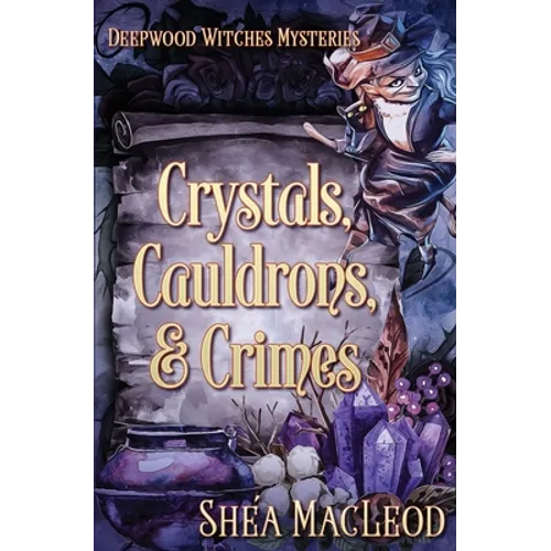 Crystals, Cauldrons, and Crimes - Paperback