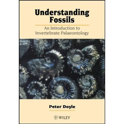 Understanding Fossils: An Introduction to Invertebrate Palaeontology - Paperback