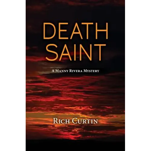 Death Saint: A Manny Rivera Mystery - Paperback