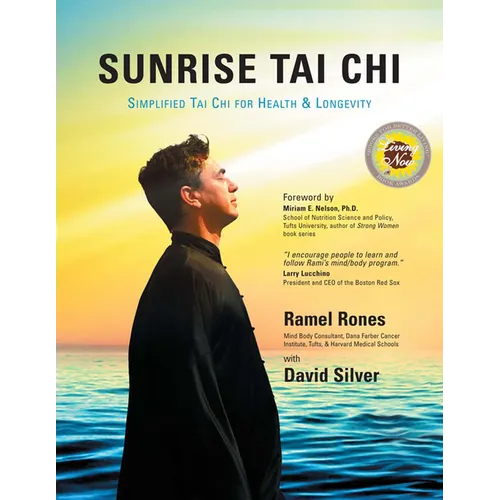 Sunrise Tai Chi: Awaken, Heal and Strengthen Your Mind, Body and Spirit - Paperback