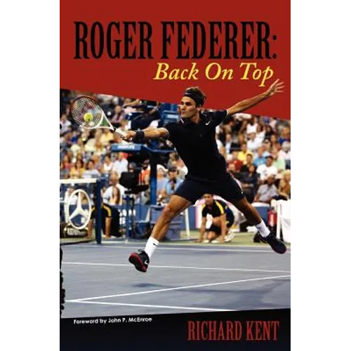 Roger Federer: Back On Top - Paperback