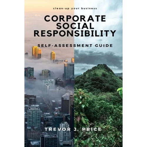Corporate Social Responsibility: Self-Assessment Guide - Paperback