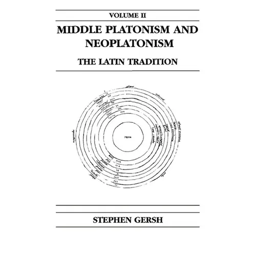 Middle Platonism and Neoplatonism, Volume 2: The Latin Tradition - Paperback