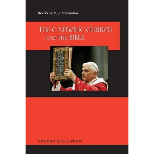 The Catholic Church and the Bible - Paperback