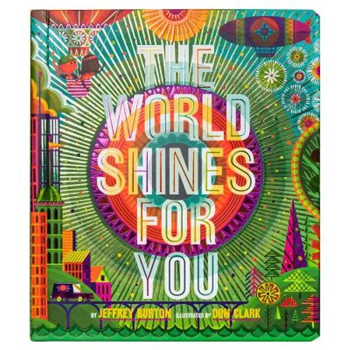 The World Shines for You - Hardcover
