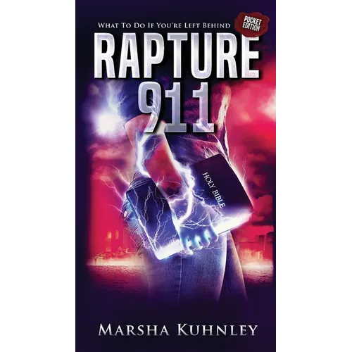 Rapture 911: What To Do If You're Left Behind (Pocket Edition) - Paperback