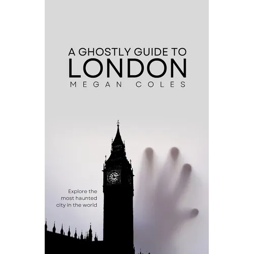 A Ghostly Guide To London - Paperback