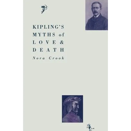 Kipling's Myths of Love and Death - Paperback