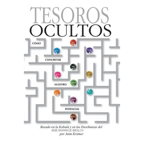 Tesoros Ocultos: Como Concretar Nuestro Potencial - Paperback