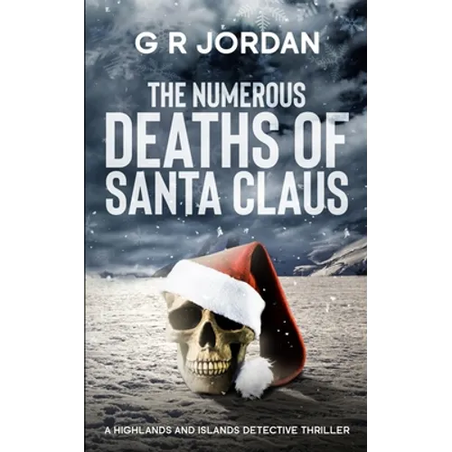 The Numerous Deaths of Santa Claus: A Highlands and Islands Detective Thriller - Paperback