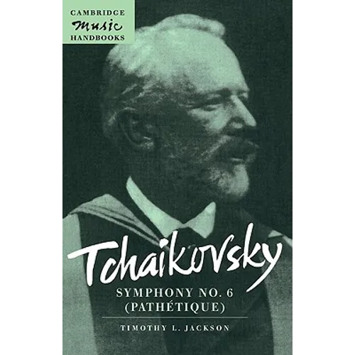 Tchaikovsky: Symphony No. 6 (Pathétique) - Hardcover