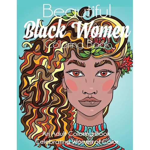 Beautiful Black Women Coloring Book - Paperback