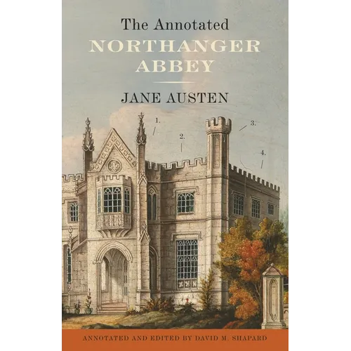The Annotated Northanger Abbey - Paperback