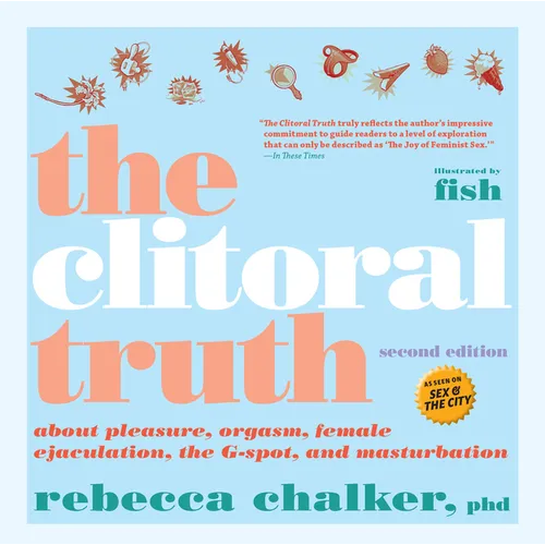 The Clitoral Truth, 2nd Edition - Paperback