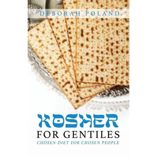 Kosher for Gentiles: Chosen Diet for Chosen People - Paperback