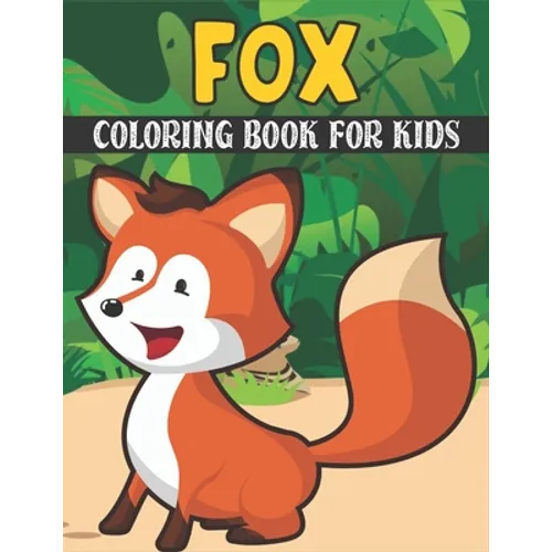 Fox Coloring Book For Kids: 50 Baby Fox Coloring Pages - Paperback