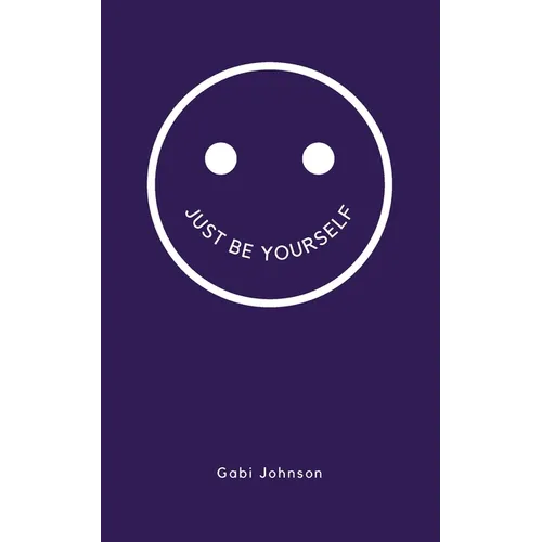 Just Be Yourself - Paperback