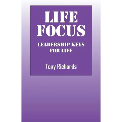 Life Focus: Leadership Keys for Life - Paperback