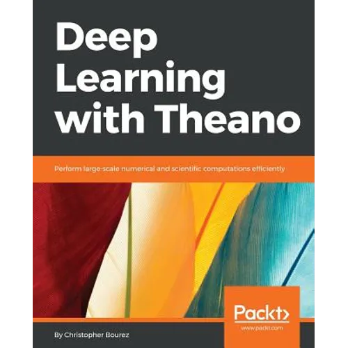 Deep Learning with Theano - Paperback