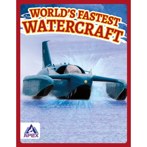 World's Fastest Watercraft - Library Binding