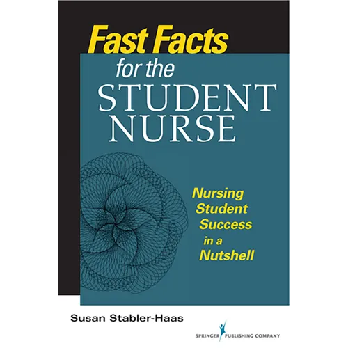 Fast Facts for the Student Nurse: Nursing Student Success in a Nutshell - Paperback